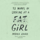 13 Ways of Looking at a Fat Girl - eAudiobook