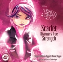 Scarlet Discovers True Strength - eAudiobook
