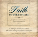 Faith of Our Fathers, Vol. 2 : Daily Devotional Collection from Inspired Christian Authors - eAudiobook
