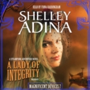 A Lady of Integrity : A Steampunk Adventure Novel - eAudiobook