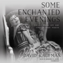 Some Enchanted Evenings - eAudiobook