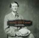 The Memoirs of Colonel John S. Mosby - eAudiobook