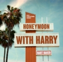 Honeymoon with Harry - eAudiobook