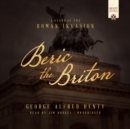 Beric the Briton - eAudiobook