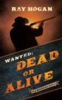 Wanted: Dead or Alive - eBook