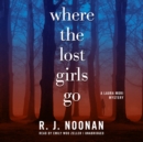 Where the Lost Girls Go - eAudiobook