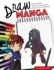Draw Manga : Step-By-Steps, Character Construction, and Projects from the Masters - Book