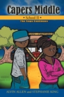 Capers Middle School Ii : The Saga Continues - eBook