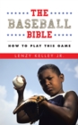 The Baseball Bible : How to Play This Game - eBook