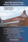 How We Saved Texas Prison Chaplaincy 2011 : Immeasurable Value of Religion, Volunteers and Their Chaplains - eBook
