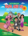 Papa and Me : *First Day of School *Childrens Church *Tee-Ball *Letting Go (Christopher Learns to Ride) - eBook