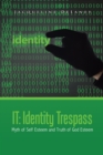 It:  Identity Trespass : Myth of Self Esteem and Truth of God Esteem - eBook
