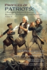 Profiles of Patriots : A Biographical Reference of American Revolutionary War Patriots and Their Descendants - eBook