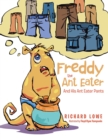 Freddy the Ant Eater : And His Ant Eater Pants - eBook