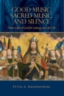 Good Music, Sacred Music, & Silence - eBook