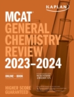 MCAT General Chemistry Review 2023-2024 : Online + Book - Book