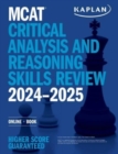 MCAT Critical Analysis and Reasoning Skills Review 2024-2025 : Online + Book - Book