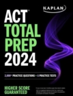 ACT Total Prep 2024: Includes 2,000+ Practice Questions + 6 Practice Tests - Book