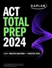 ACT Total Prep 2024: Includes 2,000+ Practice Questions + 6 Practice Tests - eBook