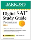 Digital SAT Study Guide Premium, 2024: 4 Practice Tests + Comprehensive Review + Online Practice - Book