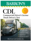 CDL: Commercial Driver's License Truck Driver's Test, Fifth Edition: Comprehensive Subject Review + Practice - eBook