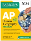 AP Human Geography Premium, 2024: 6 Practice Tests + Comprehensive Review + Online Practice - eBook