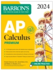 AP Calculus Premium, 2024: 12 Practice Tests + Comprehensive Review + Online Practice - eBook