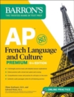 AP French Language and Culture Premium, Fifth Edition: Prep Book with 3 Practice Tests + Comprehensive Review + Online Audio and Practice - Book