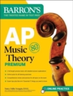 AP Music Theory Premium, Fifth Edition: 2 Practice Tests + Comprehensive Review + Online Audio - Book