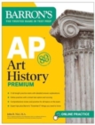 AP Art History Premium, Sixth Edition: 5 Practice Tests + Comprehensive Review + Online Practice - Book