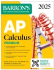 AP Calculus Premium, 2025: Prep Book with 12 Practice Tests + Comprehensive Review + Online Practice - eBook