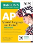 AP Spanish Language and Culture Premium, 2025: Prep Book with 5 Practice Tests + Comprehensive Review + Online Practice - Book