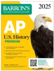 AP U.S. History Premium, 2025: Prep Book with 5 Practice Tests + Comprehensive Review + Online Practice - eBook