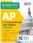 AP U.S. Government and Politics Premium, 2025: Prep Book with 6 Practice Tests + Comprehensive Review + Online Practice - eBook