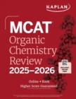 MCAT Organic Chemistry Review 2025-2026 : Online + Book - eBook