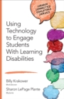 Using Technology to Engage Students With Learning Disabilities - eBook