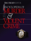 Encyclopedia of Murder and Violent Crime - eBook