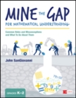 Mine the Gap for Mathematical Understanding, Grades K-2 : Common Holes and Misconceptions and What To Do About Them - Book