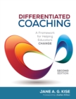 Differentiated Coaching : A Framework for Helping Educators Change - eBook