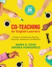 Co-Teaching for English Learners : A Guide to Collaborative Planning, Instruction, Assessment, and Reflection - eBook