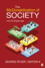 The McDonaldization of Society : Into the Digital Age - eBook