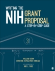 Writing the NIH Grant Proposal : A Step-by-Step Guide - Book