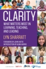 CLARITY : What Matters MOST in Learning, Teaching, and Leading - eBook
