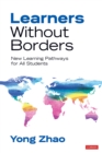 Learners Without Borders : New Learning Pathways for All Students - eBook