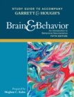 Study Guide to Accompany Garrett & Hougha€2s Brain & Behavior: An Introduction to Behavioral Neuroscience - eBook