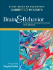 Study Guide to Accompany Garrett & Hough's Brain & Behavior: An Introduction to Behavioral Neuroscience - Book