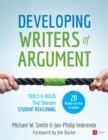 Developing Writers of Argument : Tools and Rules That Sharpen Student Reasoning - eBook