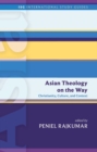 Asian Theology on the Way : Christianity, Culture, and Context - eBook
