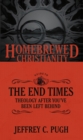Homebrewed Christianity Guide to the End Times: Theology after You've Been Left Behind - eBook