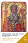 Athanasius and His Legacy: Trinitarian-Incarnational Soteriology and Its Reception - eBook